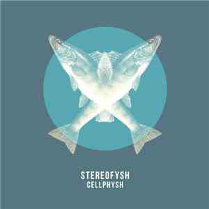 Stereofysh - Cellphysh EP