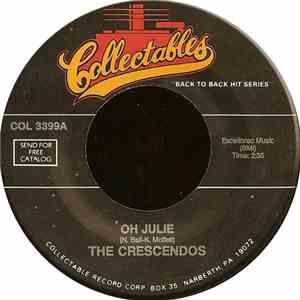 The Crescendos - Oh Julie / My Little Girl