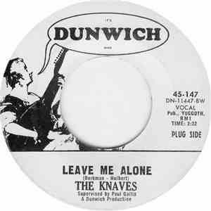 The Knaves - Leave Me Alone / The Girl I Threw Away