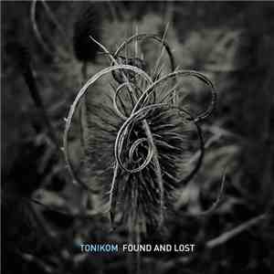 Tonikom - Found And Lost