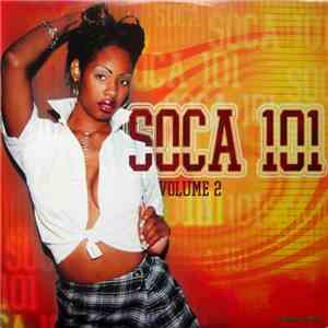 Various - Soca 101 Volume 2