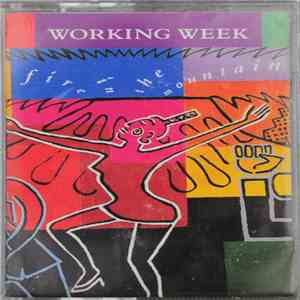 Working Week - Fire In The Mountain