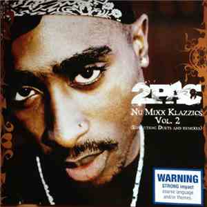 2Pac - Nu Mixx Klazzics Vol. 2 (Evolution: Duets And Remixes)