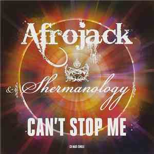 Afrojack & Shermanology - Can't Stop Me