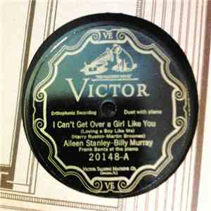 Aileen Stanley - Billy Murray - i Can't Get Over A Girl Like You / Who Woul ...