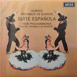 Albéniz : Frühbeck De Burgos, New Philharmonia - Suite Española