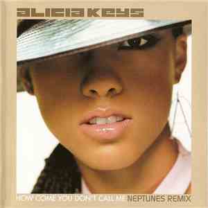 Alicia Keys - How Come You Don't Call Me (Neptunes Remix)
