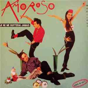 Amoroso  - Je Ne Me Quitterai Jamais