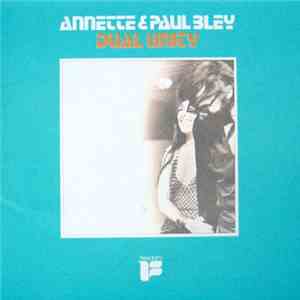 Annette & Paul Bley - Dual Unity