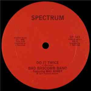 Bad Bascomb Band Feat. Max Romer - Do It Twice / Funk City