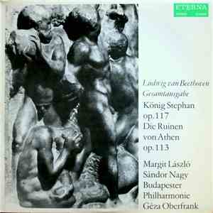 Beethoven, Margit László, Sandor Nagy, Budapester Philharmonie, Geza Oberfrank - König Stephan Op.117 - Die Ruinen Von Athen Op.113