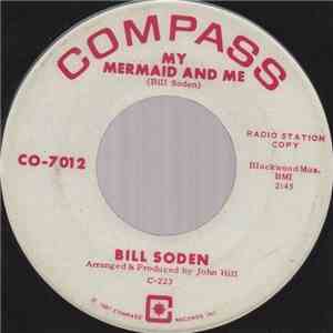 Bill Soden - My Mermaid And Me / Stop! In The Name Of Love