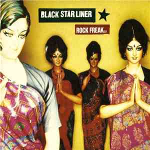 Black Star Liner - Rock Freak E.P.
