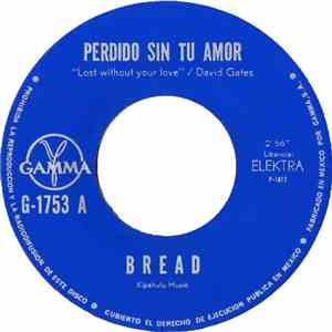 Bread - Perdido Sin Tu Amor (Lost Without Your Love)