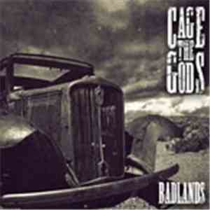 Cage The Gods - Badlands