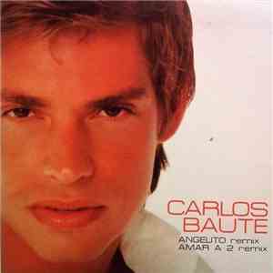 Carlos Baute - Angelito Remix / Amar A 2 Remix
