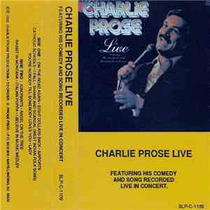Charlie Prose - Live