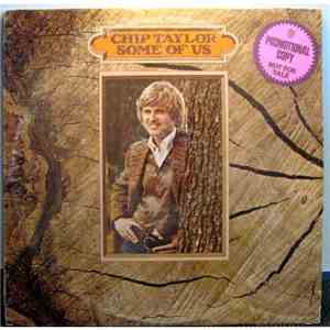 Chip Taylor - Some Of Us