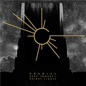 Cranial  - Dark Towers / Bright Lights
