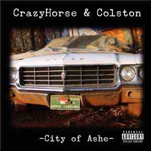 Crazyhorse & Colston - City Of Ashe