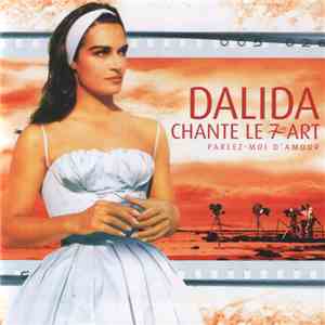 Dalida - Dalida Chante Le 7ème Art - Parlez-Moi D'Amour