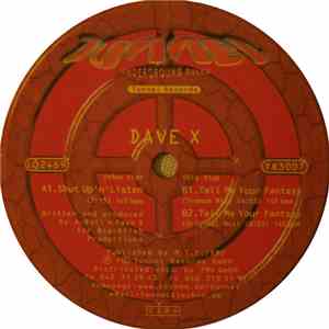 Dave X - Shut Up 'n' Listen