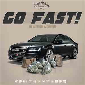 DJ Weedim & Driver  - Go Fast!