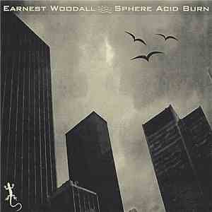 Earnest Woodall - Sphere Acid Burn