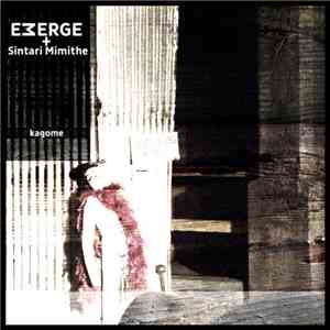 Emerge + Sintari Mimithe - Kagome