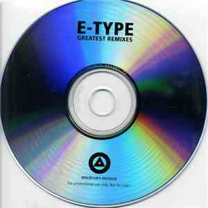 E-Type - Greatest Remixes