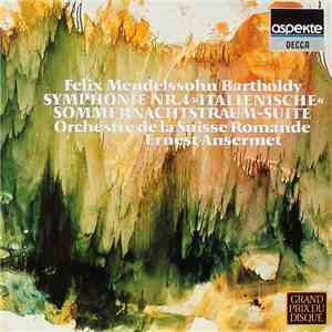 Felix Mendelssohn Bartholdy - Orchestre De La Suisse Romande - Ernest Anser ...