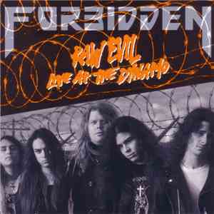 Forbidden - Raw Evil - Live At The Dynamo