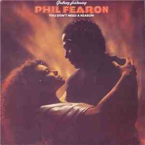 Galaxy Featuring Phil Fearon - You Don't Need A Reason