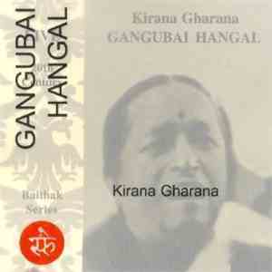 Gangubai Hangal - Kirana Gharana