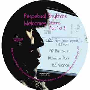 Hanna - Perpetual Rhythms Welcomes Hanna Part 1 0f 3