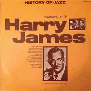 Harry James And His Orchestra - Swinging' With Harry James
