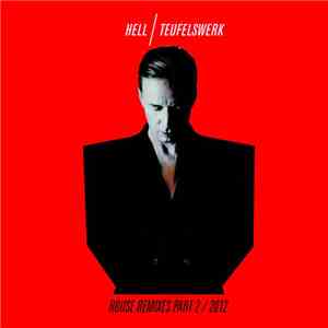 Hell - Teufelswerk (House Remixes Part 2 / 2012)