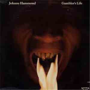 Johnny Hammond - Gambler's Life