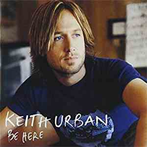 Keith Urban - Be Here