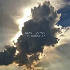 Kraut Sounds - Sky Textures EP