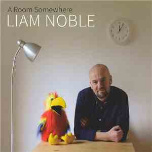 Liam Noble - A Room Somewhere