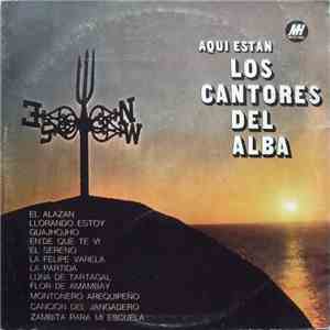 Los Cantores Del Alba - Aqui Estan Los Cantores Del Alba