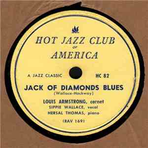 Louis Armstrong with Sippie Wallace and Hersal Thomas - Jack Of Diamonds Blues / Special Delivery Blues