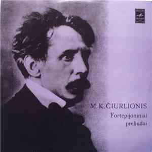M. K. Čiurlionis - Vitautas Landsbergis - Fortepijoniniai Preliudai