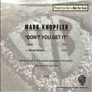 Mark Knopfler - Don't You Get It