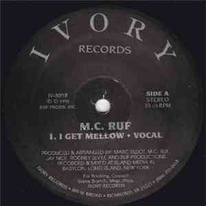 M.C. Ruf - I Get Mellow