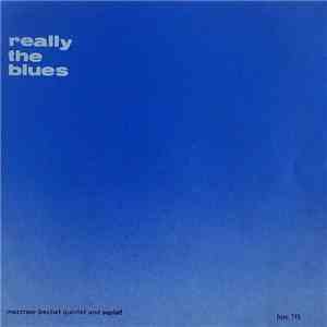 Mezzrow-Bechet Quintet And Septet - Really The Blues