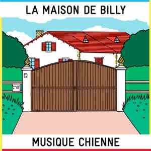 Musique Chienne - La Maison De Billy