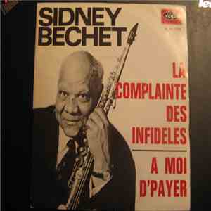 Sidney Bechet Accompagné Par André Réwéliotty Et Son Orchestre - La Complai ...