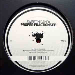 Sweet'N'Candy - Proper Fractions EP